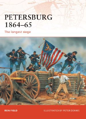 [Osprey Campaign 208] • Petersburg 1864-65